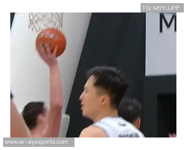 朱荣振复出表现出色但球队客场遗憾败给长沙勇胜展现激烈竞争态势